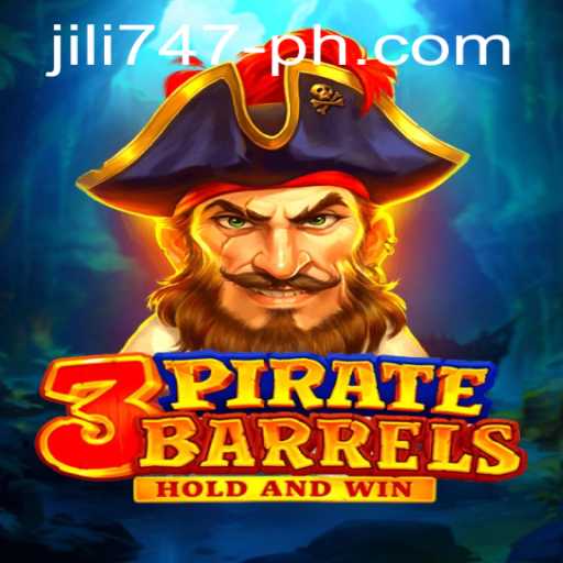 Exploring the Thrilling World of 3PirateBarrels and the Allure of jili 747