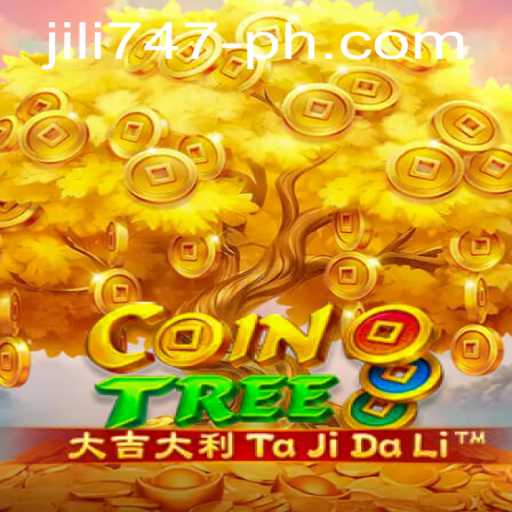 Exploring CoinTree: The Next Game Craze, Featuring Jili 747