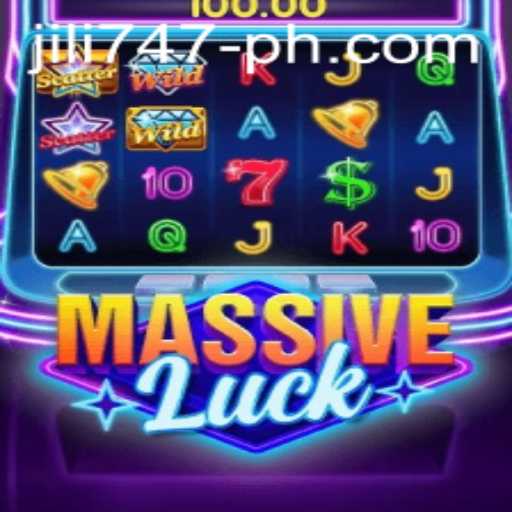 Exploring the Thrills of MassiveLuck: A Deep Dive into Jili 747